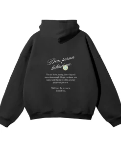You Are Enough Dear Person Behind Me Hoodie
