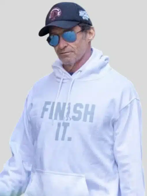 Hugh jackman finish it hoodie white