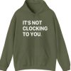 Justin Bieber It’s Not Clocking To You Hoodie